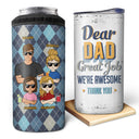 Dear Dad Great Job We're Awesome Thank You Young Argyle Pattern - Birthday, Loving Gift For Father, Grandpa, Grandfather - Personalized Custom 4 In 1 Can Cooler Tumbler