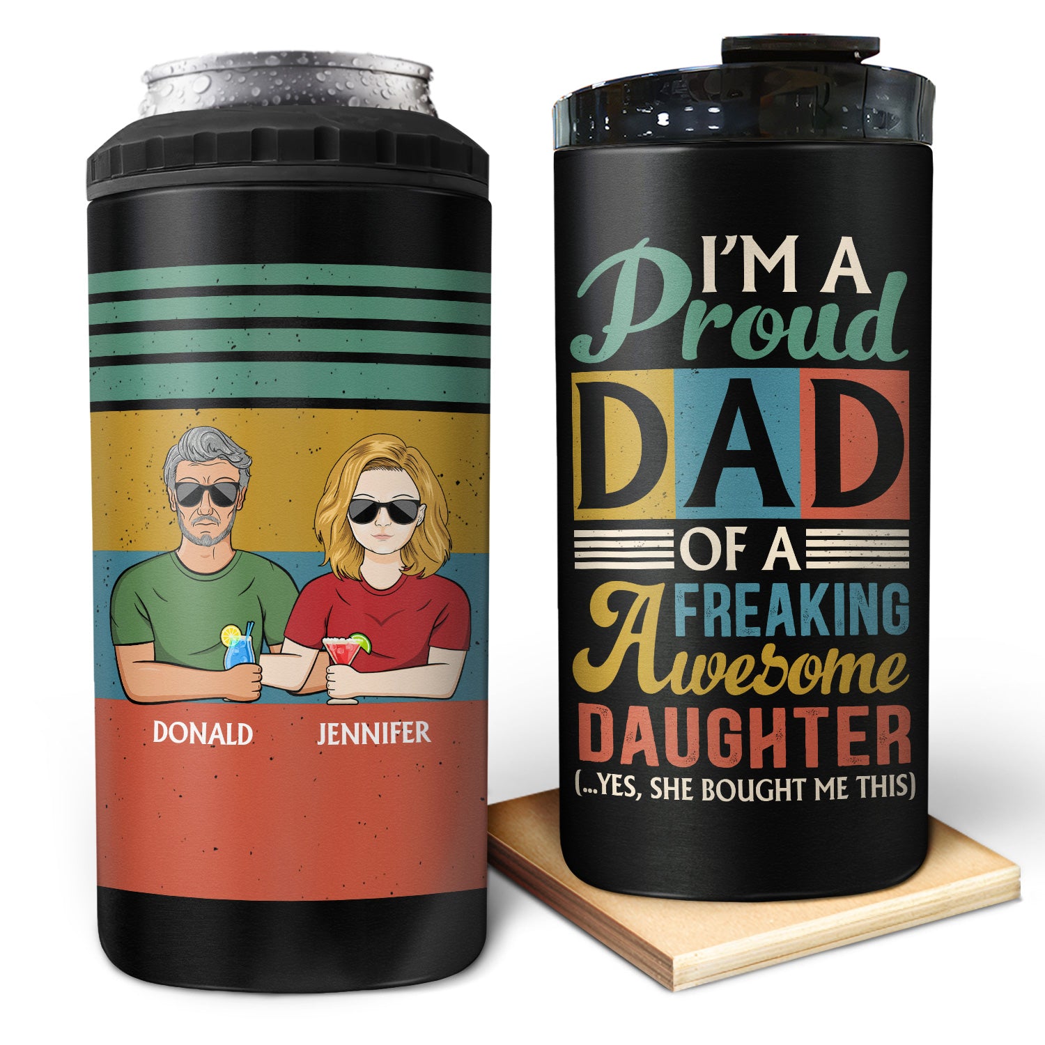 I'm A Proud Dad Of A Freaking Awesome Daughter, Son - Birthday, Loving Gift For Father, Grandpa, Grandfather - Personalized Custom 4 In 1 Can Cooler Tumbler