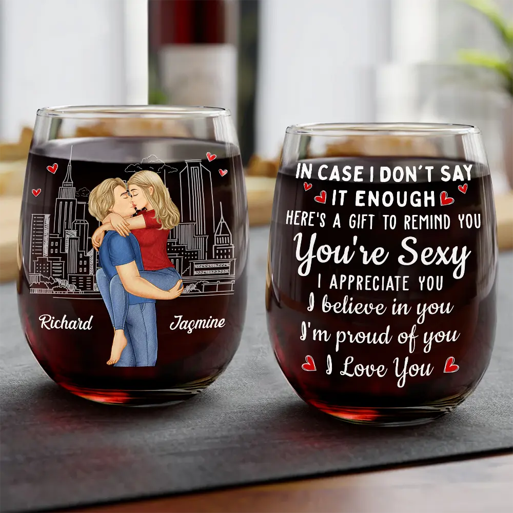 Gift For Couples,Gift For Boyfriend,Gift For Husband,Gift For Wife,Gift For Girlfriend,Love - Kissing Couple In Case I Don't Say It Enough - Personalized Stemless Wine Glass