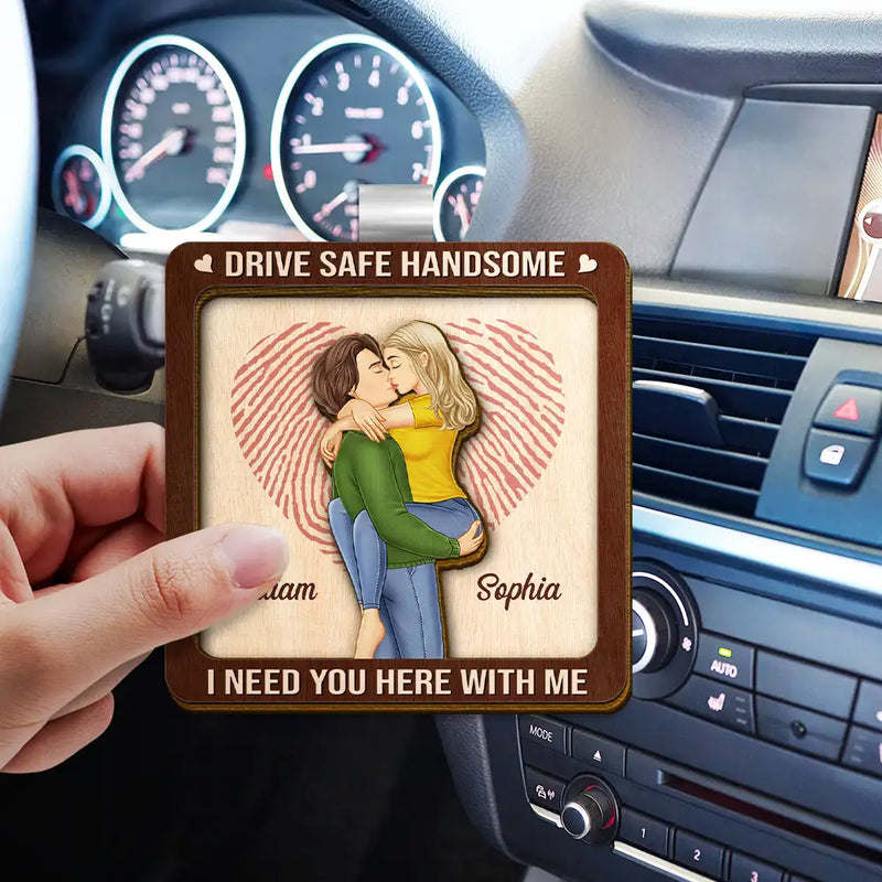 Gift For Couples,Gift For Boyfriend,Gift For Husband,Gift For Wife,Gift For Girlfriend,Love - Kissing Couple Drive Safe I Need You Here With Me - Personalized Custom Shaped Car Visor Clip