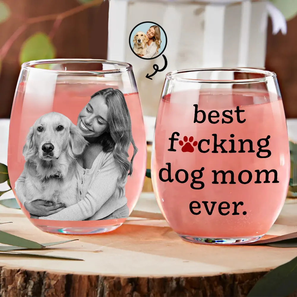 Custom Photo Best Pet Mom Ever - Personalized Stemless Wine Glass