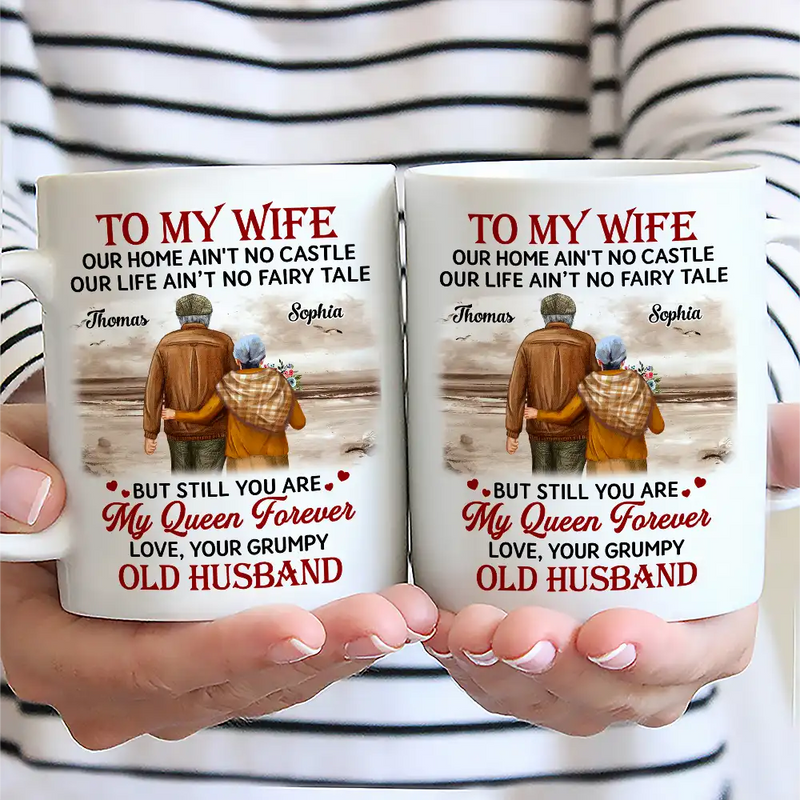 Old Couples, Gift For Husband, Gift For Wife - Couple To My Wife Our Home Ain't No Castle - Personalized Mug

