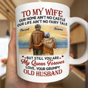 Old Couples, Gift For Husband, Gift For Wife - Couple To My Wife Our Home Ain't No Castle - Personalized Mug
