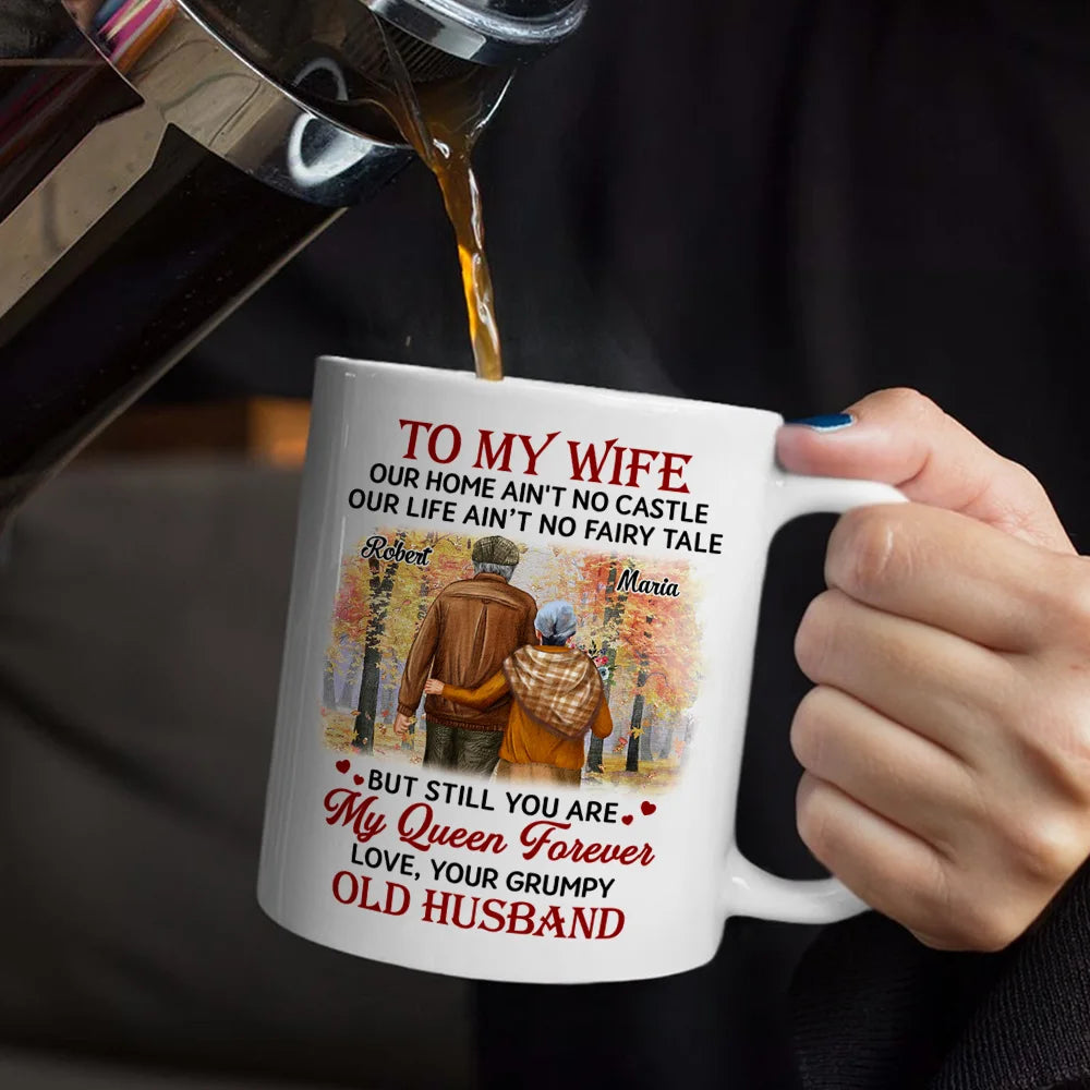 Old Couples, Gift For Husband, Gift For Wife - Couple To My Wife Our Home Ain't No Castle - Personalized Mug
