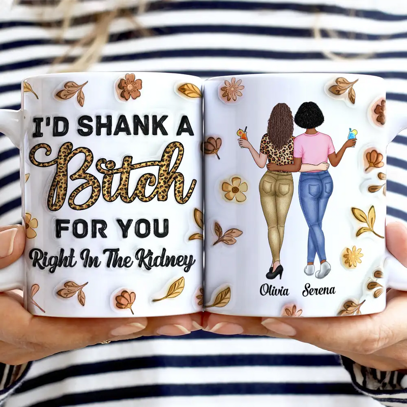 Gift For Bestie, Gift For Sisters - Right In The Kidney Besties Sisters - 3D Inflated Effect Printed Mug, Personalized White Edge-to-Edge Mug