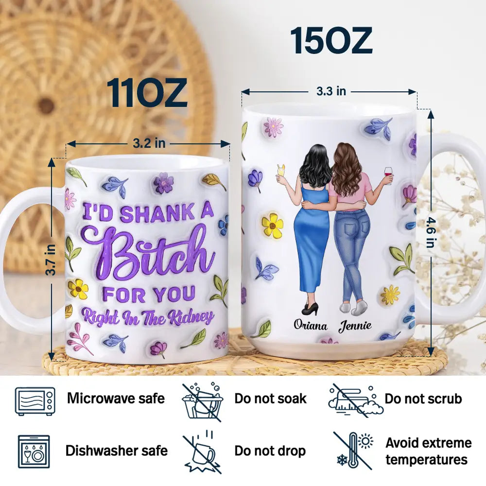 Gift For Bestie, Gift For Sisters - Right In The Kidney Besties Sisters - 3D Inflated Effect Printed Mug, Personalized White Edge-to-Edge Mug