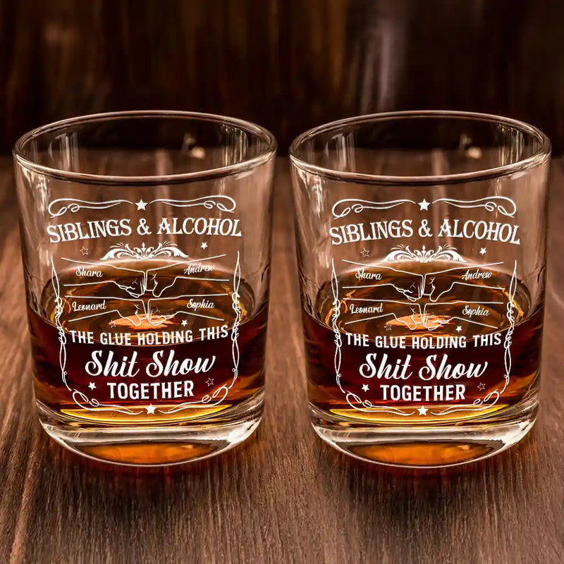 Gift For Brothers,Gift For Bestie,Gift For Sibling,Happy - Friends & Alcohol The Glue Holding This Together - Personalized Whiskey Glass