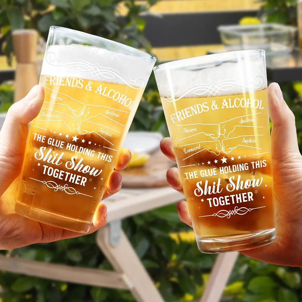 Gift For Brothers, Gift For Bestie, Gift For Sibling - Friends & Alcohol The Glue Holding This Together - Personalized Beer Glass