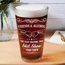 Gift For Brothers, Gift For Bestie, Gift For Sibling - Friends & Alcohol The Glue Holding This Together - Personalized Beer Glass