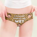 Gift For Wife,Gift For Girlfriend,Love,Custom Photo - Custom Photo You Makes Me Wet - Personalized Women's Low-waisted Brief