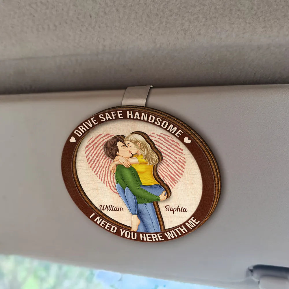 Gift For Couples, Love, Gift For Husband, Gift For Wife, Gift For Boyfriend, Gift For Girlfriend - Kissing Couple I Need You Here With Me - Personalized Custom Shaped Car Visor Clip
