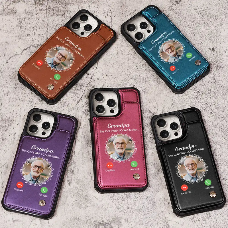 Memorial,Sad,Family - Custom Photo Memorial The Call I Wish I Could Make - Personalized Leather Flip Wallet Phone Case