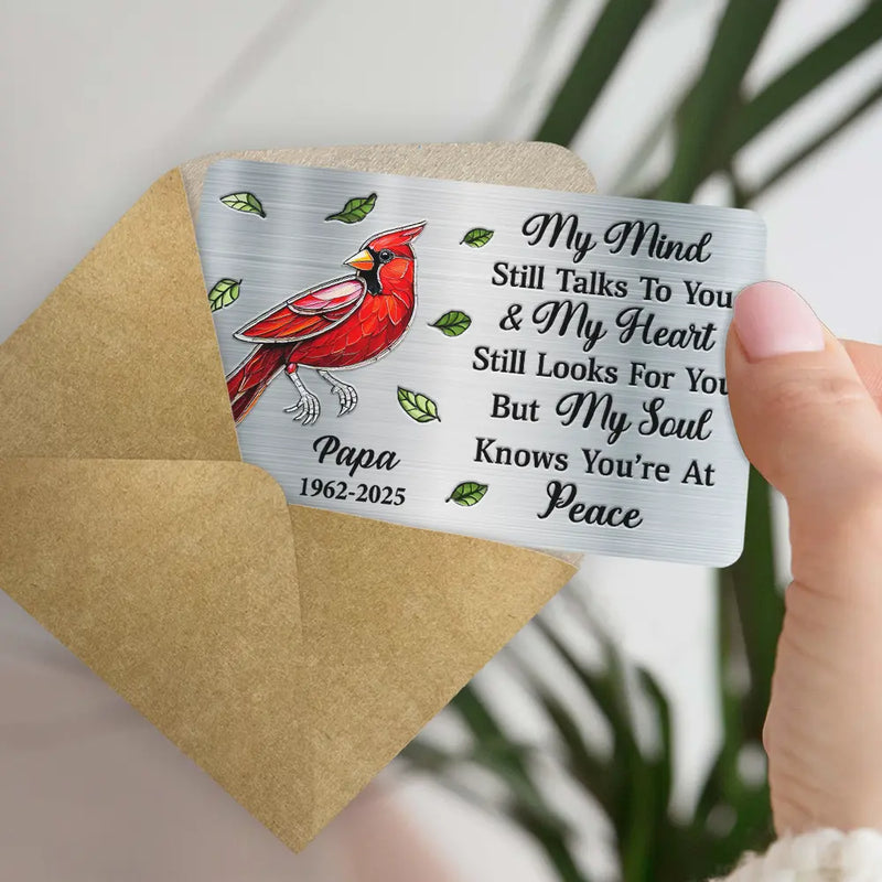 Memorial My Mind Still Talks To You - Personalized Aluminum Wallet Card