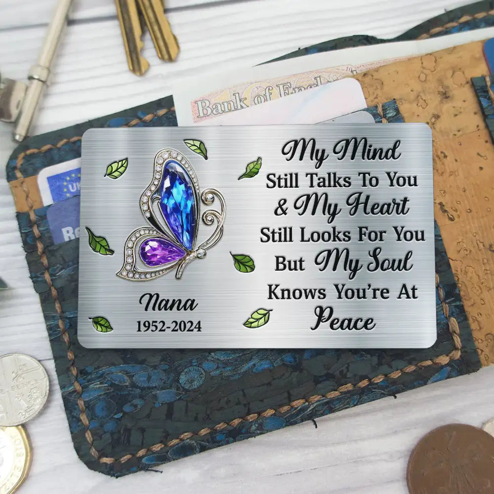 Memorial,Family,Sad - Memorial My Mind Still Talks To You - Personalized Aluminum Wallet Card