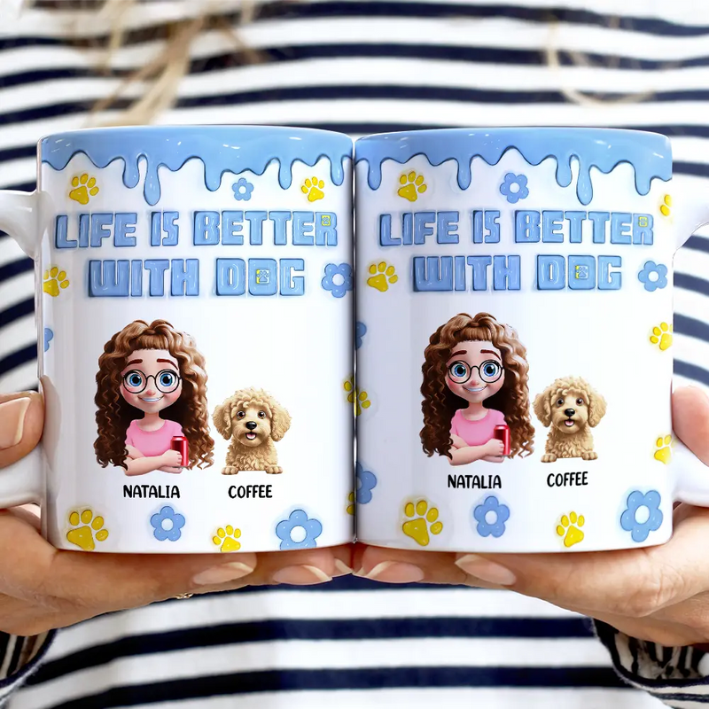 Pet Lovers,Pet Mom,Pet Dad,Dog Lovers,Dog Mom,Dog Dad - Life Is Better With Dogs 3D Effect - 3D Inflated Effect Printed Mug, Personalized White Edge-to-Edge Mug