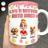 Pet Lovers,Pet Mom,Pet Dad,Dog Lovers,Dog Mom,Dog Dad - Life Is Better With Dogs 3D Effect - 3D Inflated Effect Printed Mug, Personalized White Edge-to-Edge Mug