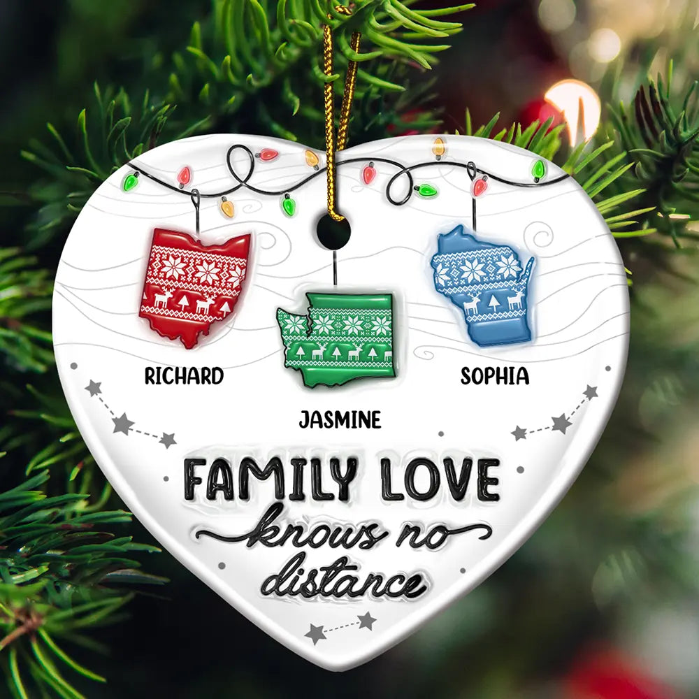 Family Love Knows No Distance - 3D Inflated Effect Printed Ornament, Personalized Heart Ceramic Ornament