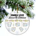 Family,Parents,Gift For Grandparents,Gift For Sibling,Gift For Sisters,Gift For Brothers,Love,Christmas,Long Distance - Family Love Knows No Distance Nacre Effect - 3D Inflated Effect Printed Ornament , Personalized Circle Ceramic Ornament