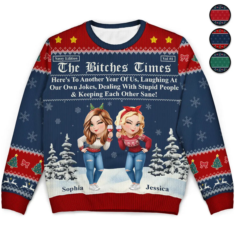 Gift For Bestie,Old Best friends,Gift For Sisters,Happy,Christmas - 3D Effect Besties Here's To Another Year Of Us - Personalized Unisex Ugly Sweater