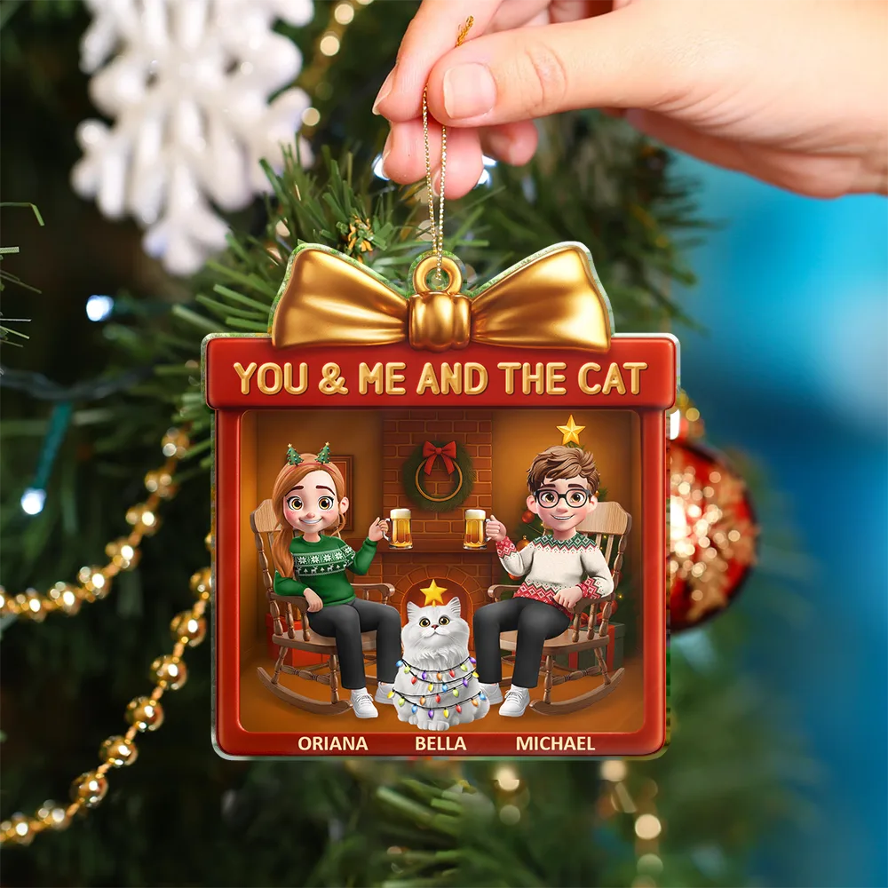 Gift For Couples,Gift For Husband,Gift For Wife,Pet Lovers,Pet Couple,Cat Lovers,Cat Couple,Christmas,Happy - You & Me And The Cat 3D Effect Couple Gift Shaped - Personalized Custom Shaped Acrylic Ornament