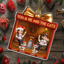 Gift For Couples,Gift For Husband,Gift For Wife,Pet Lovers,Pet Couple,Cat Lovers,Cat Couple,Christmas,Happy - You & Me And The Cat 3D Effect Couple Gift Shaped - Personalized Custom Shaped Acrylic Ornament