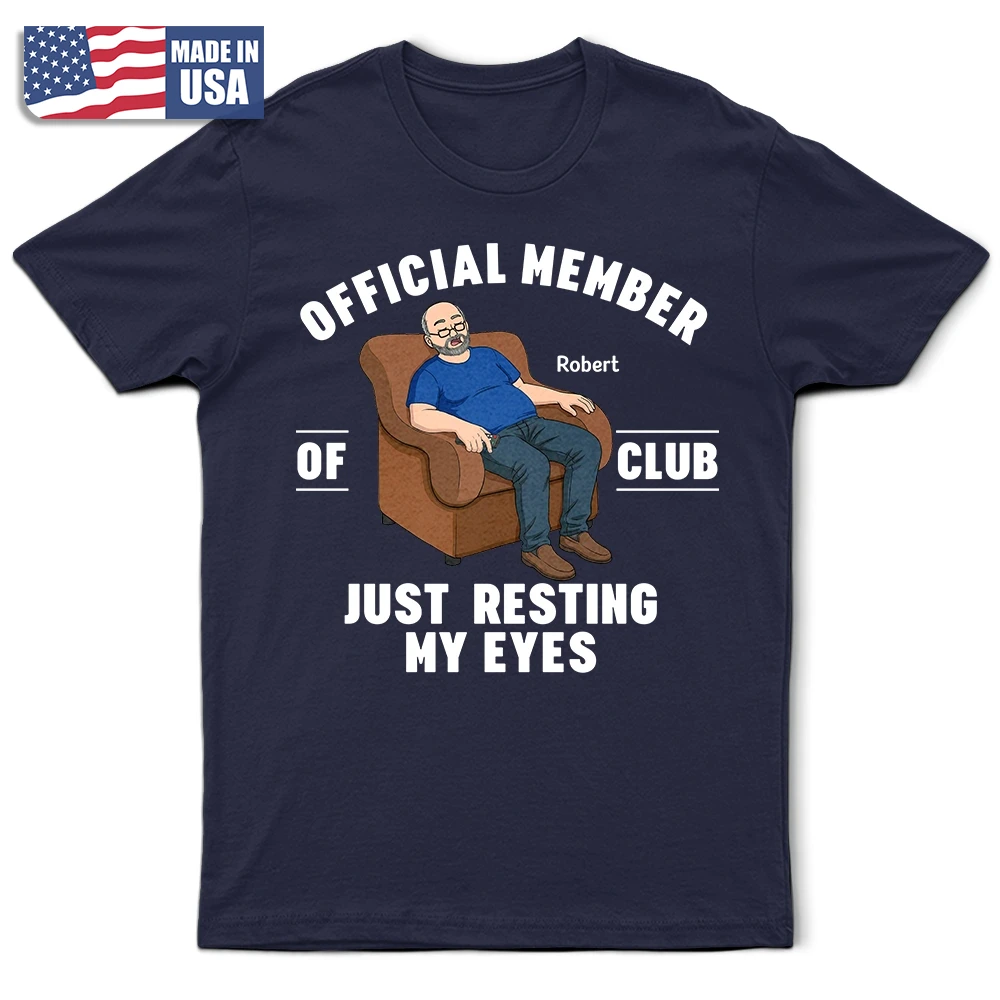 Father's Day Gifts, I'm Just Resting My Eyes - Personalized T Shirt