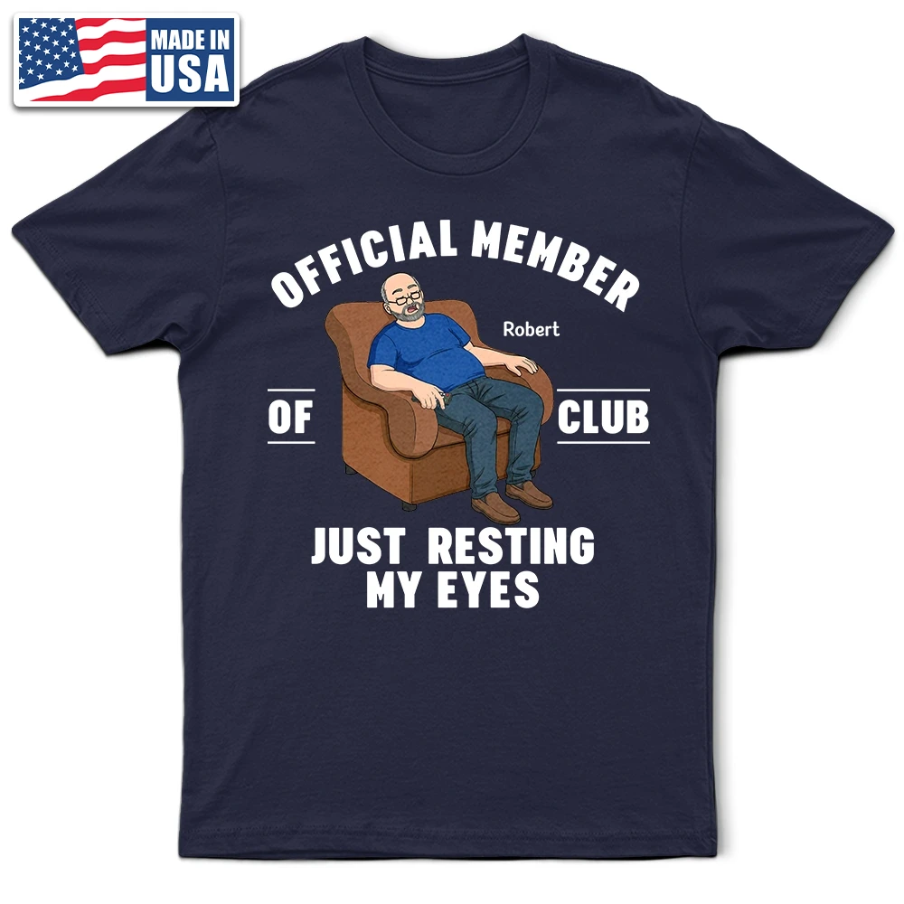 Gift For Father,Gift For Grandpa,Funny,Vector - I'm Just Resting My Eyes - Personalized T Shirt