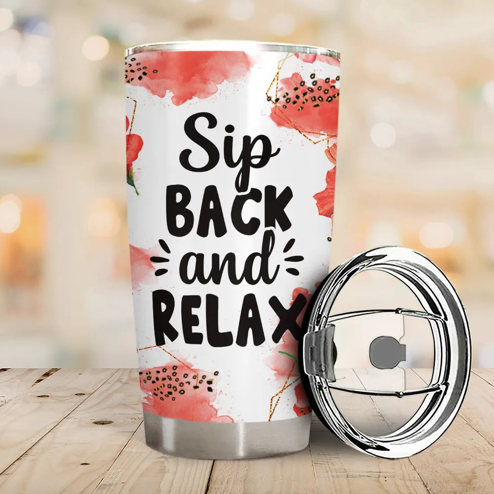 Sip Back And Relax - Personalized Tumbler