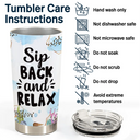 Sip Back And Relax - Personalized Tumbler