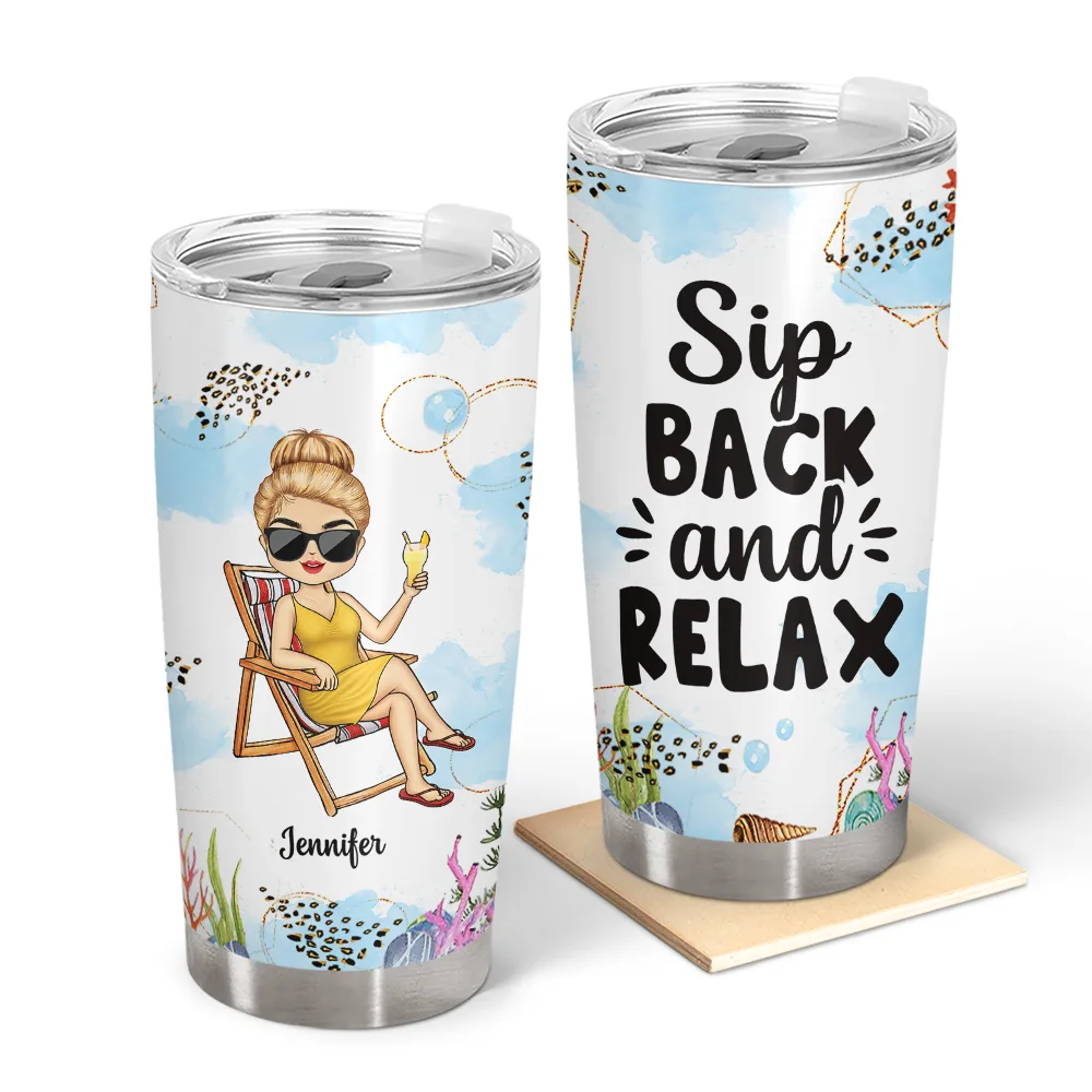 Sip Back And Relax - Personalized Tumbler