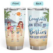 Beach Bestie Congrats On Being My Bestie - Personalized Tumbler