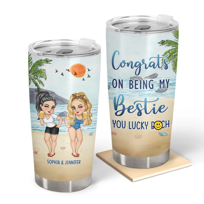 Beach Bestie Congrats On Being My Bestie - Personalized Tumbler