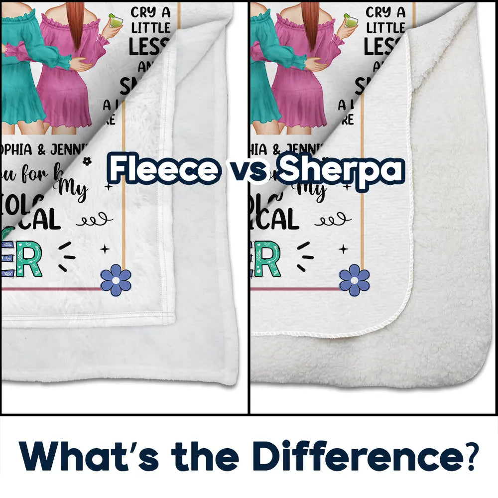 Bestie Because Of You - Personalized Fleece Blanket, Sherpa Blanket