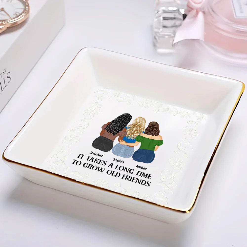 Gift For Bestie - Grow Old Friends - Personalized Ring Dish