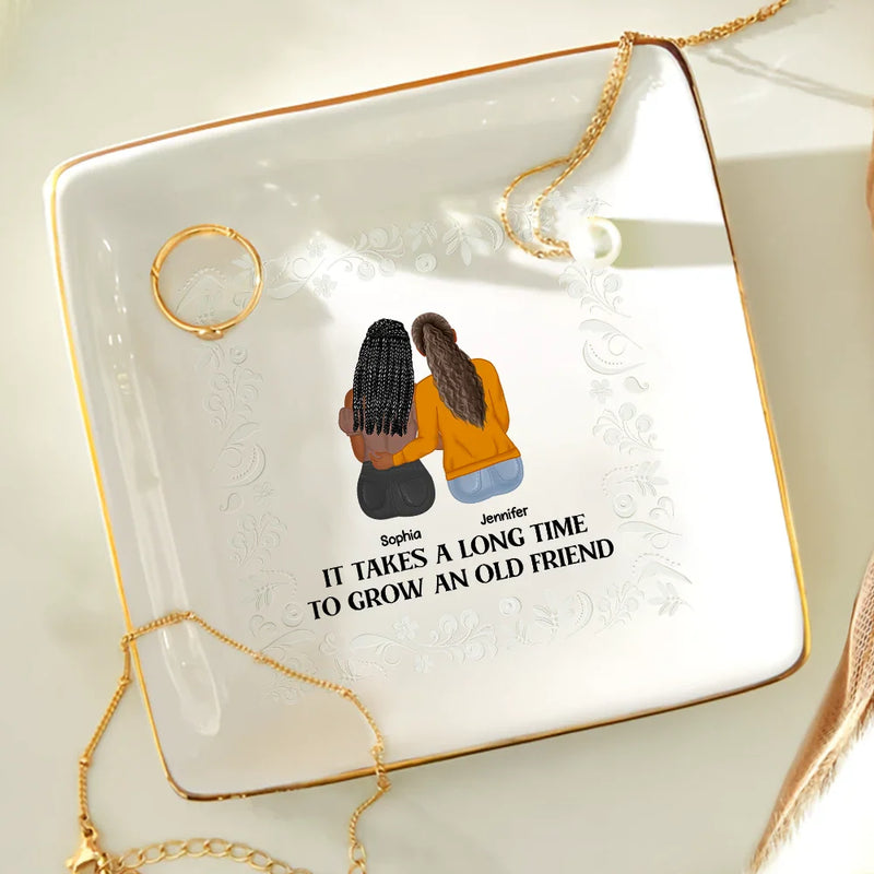 Gift For Bestie - Grow Old Friends - Personalized Ring Dish