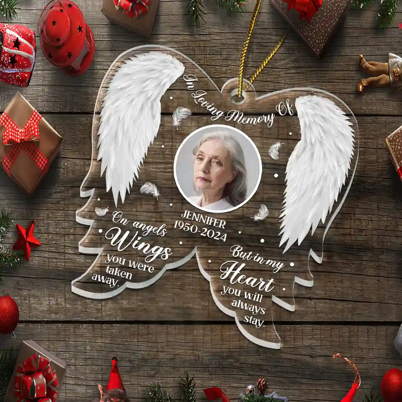 Memorial - Custom Photo Memorial On Angel Wings You Were Taken Away - Personalized Custom Shaped Acrylic Ornament