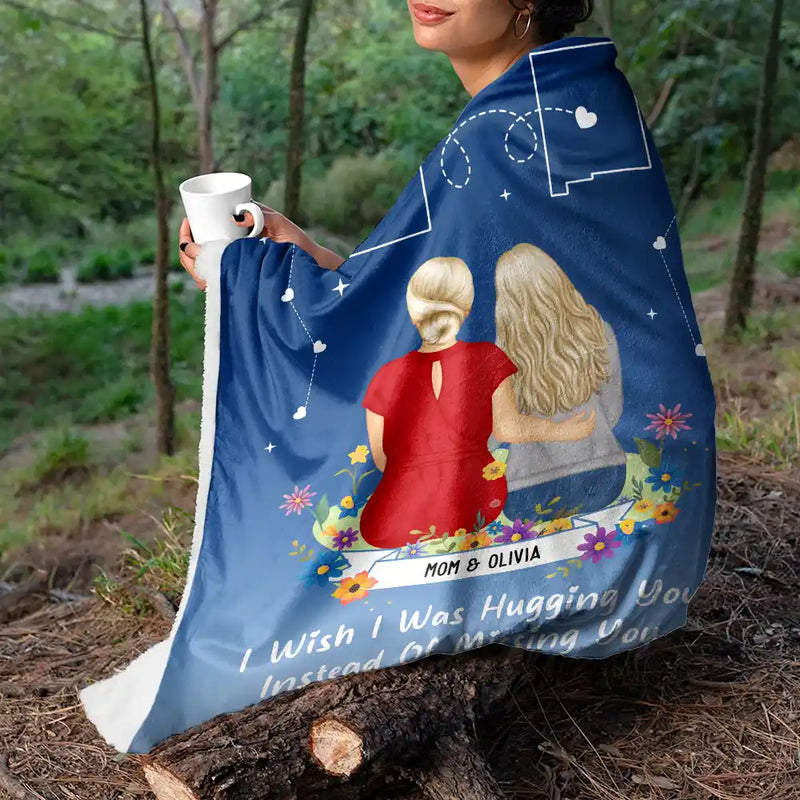 Gift For Mother, Mom - Daughters (Adult), Gift For Daughter, Long Distance, Love - Instead Of Missing You - Personalized Fleece Blanket, Sherpa Blanket