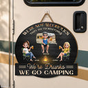 Camping We're Drunks - Personalized Custom Shaped Wood Sign