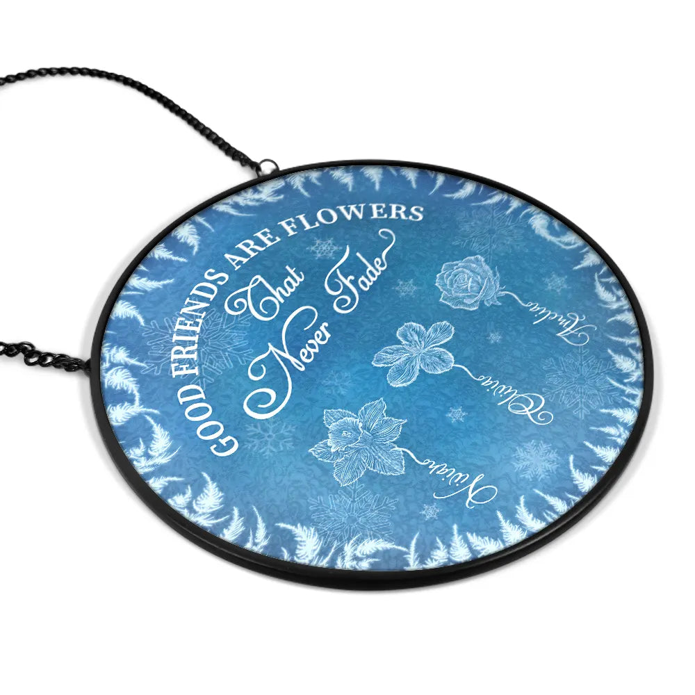 Gift For Bestie,Old Best friends,Love,Christmas - Frost Birth Flower Grow An Old Friend - Personalized Stained Glass Window Hanging Suncatcher