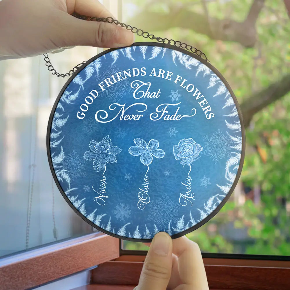 Gift For Bestie,Old Best friends,Love,Christmas - Frost Birth Flower Grow An Old Friend - Personalized Stained Glass Window Hanging Suncatcher