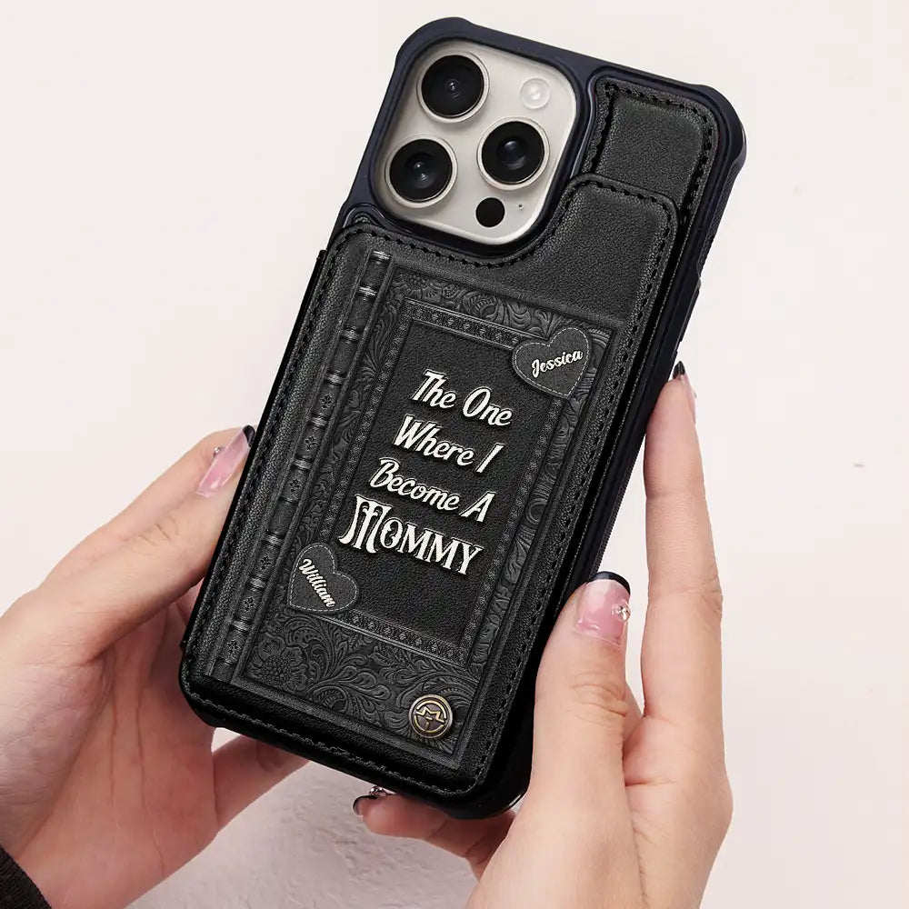 Gift For Yourself,Gift For Women,Gift For Mother,Gift For Grandma,Love - Book Themed The One Where I Become A Mom - Personalized Leather Flip Wallet Phone Case