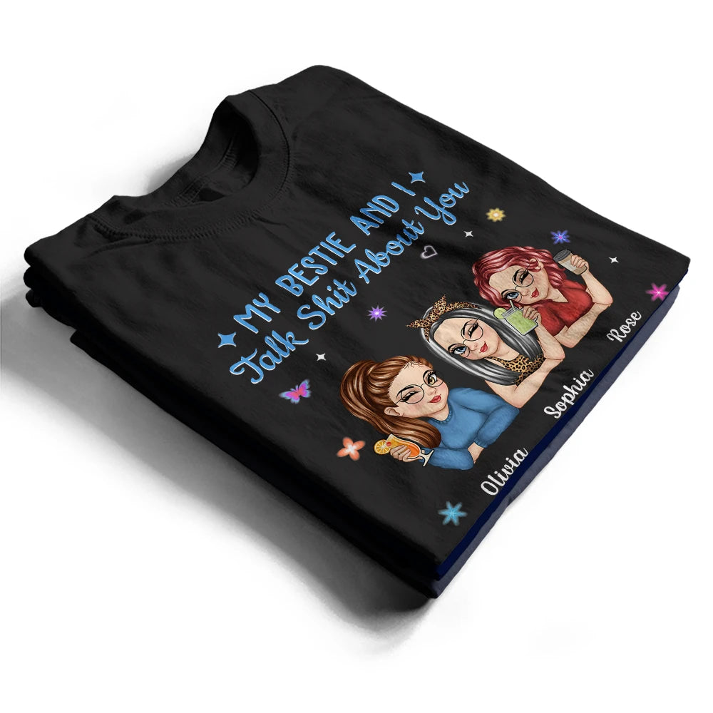 Gift For Yourself,Gift For Women,Gift For Sibling,Gift For Sisters,Gift For Bestie,Funny - My Sister Bestie And I Talk About You - Personalized T Shirt