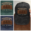 Gift For Father,Gift For Grandpa,Happy,Icon,Proud - My Favorite People Call Me Dad Grandpa Leather Patch Effect - Personalized Vintage Washed Denim Cap