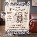 Grateful,Art Design,Gift For Bestie,Christmas,Photo - Ink Drawing - Custom Photo Ink Drawing Thanks For Being My Unbiological Sister - Personalized Fleece Blanket, Sherpa Blanket