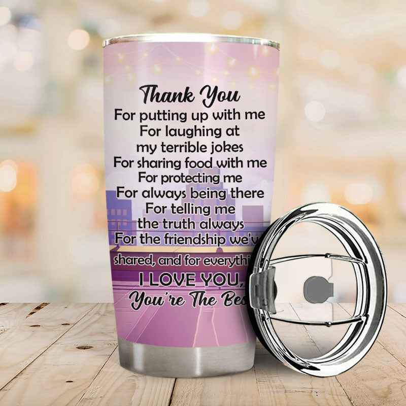 Thank You For Everything - Gift For Best Friends, Besties, BFFs - Personalized Custom Tumbler