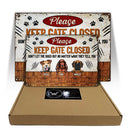 Keep Gate Closed Dog Lovers - Funny Dog Sign - Personalized Custom Classic Metal Signs
