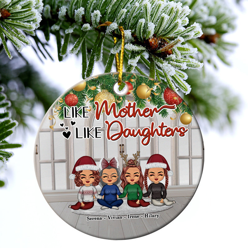Christmas Mom & Daughter Like Mother Like Daughter - Personalized Custom Circle Ceramic Ornament