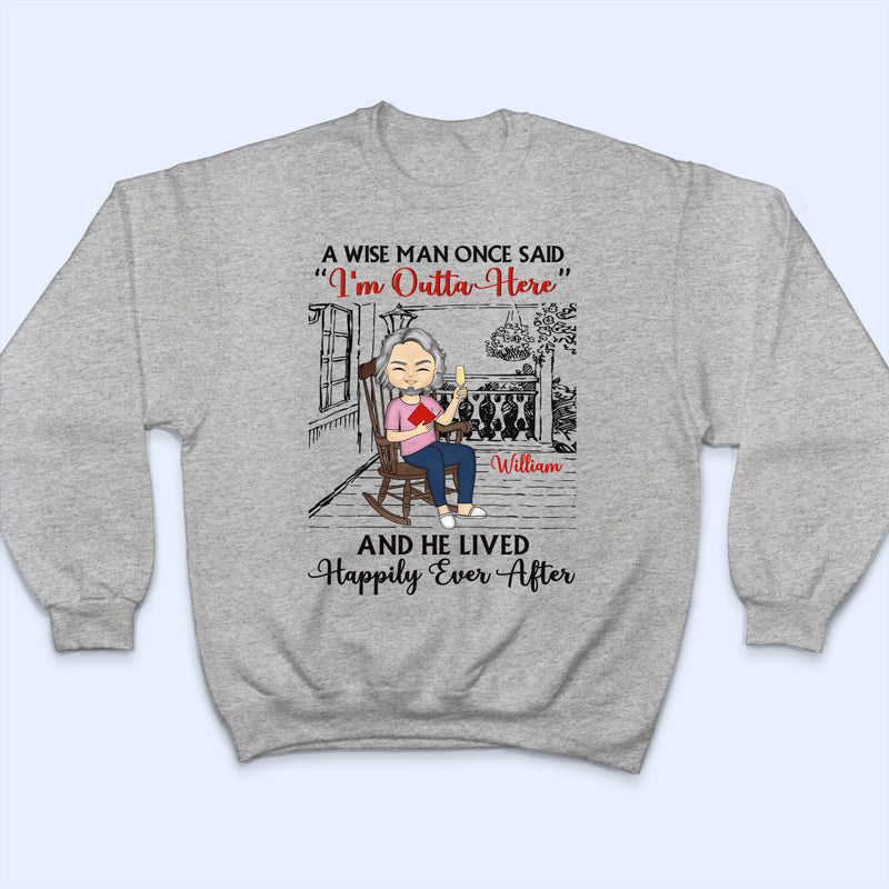 I'm Outta Here - Retirement Gift - Personalized Custom Hoodie