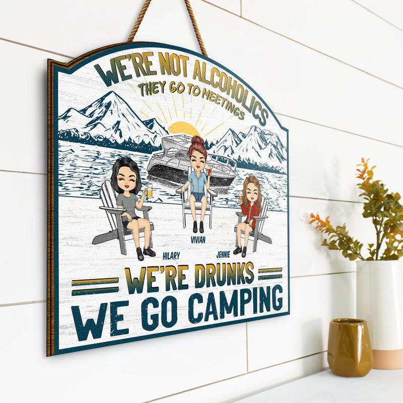 Lake Camping We're Drunks Boat - Gift For Bestie - Personalized Custom Shaped Wood Sign