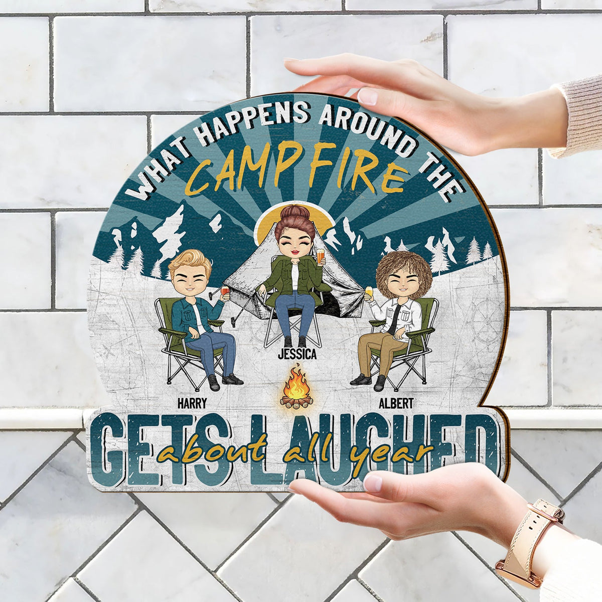 Camping Gets Laughed About All Year - Gift For Bestie - Personalized Custom Shaped Wood Sign